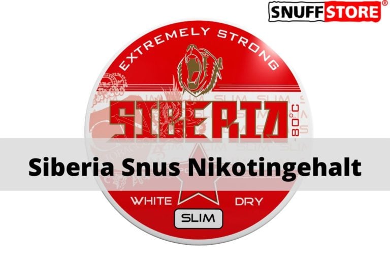 Siberia Snus Nikotingehalt – Alles wissenswerte rund um die beliebte Marke